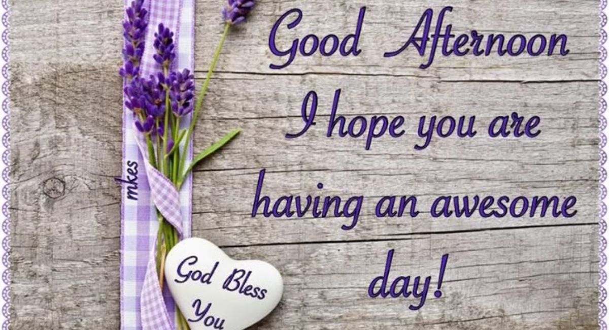90-good-afternoon-blessings-quotes-wishes-and-prayers-for-a-peaceful-midday.