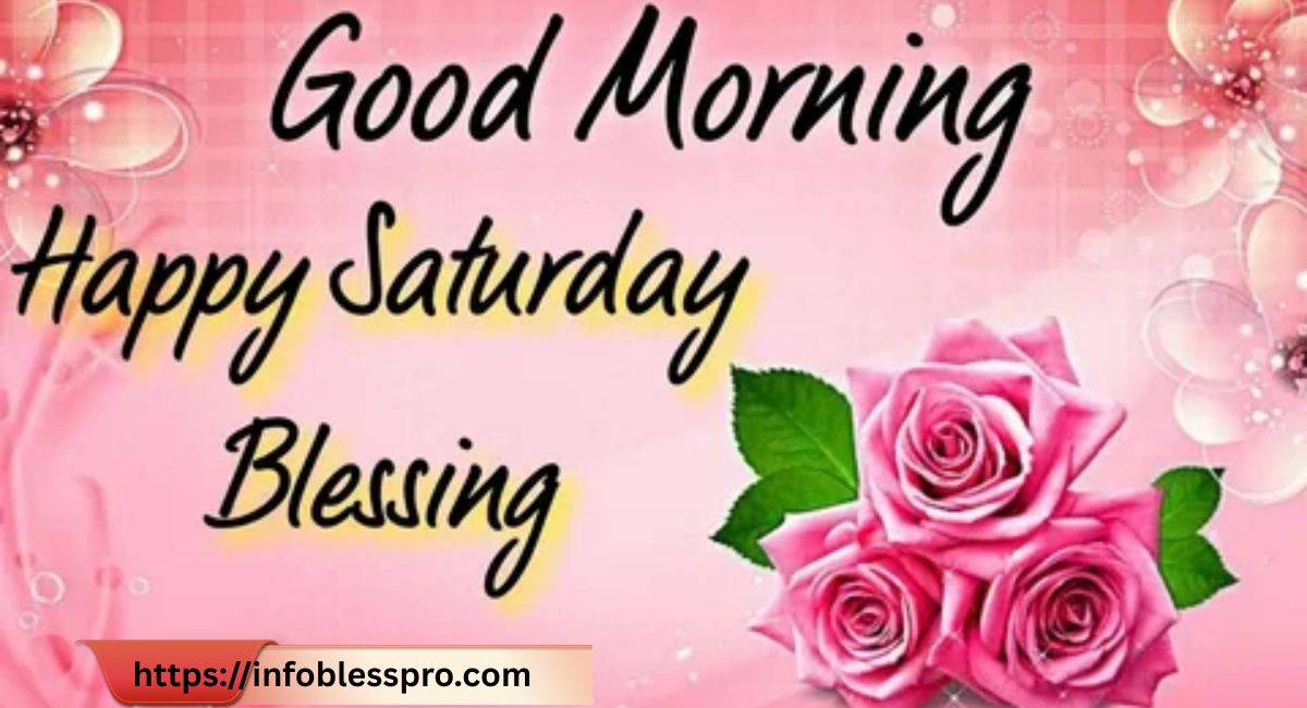150-good-morning-saturday-blessings-to-start-your-weekend-with-joy-and-positive.