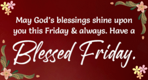 friday-blessings-for-friends-200-quotes-prayers-wishes-and-images